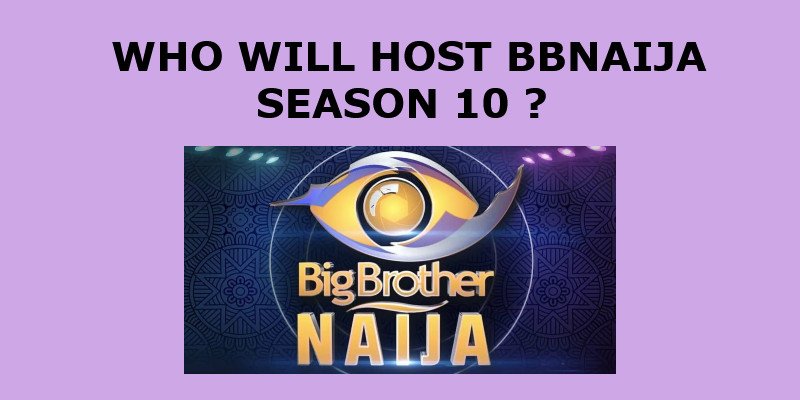 Who will Host Big Brother Naija Season 10 2025?